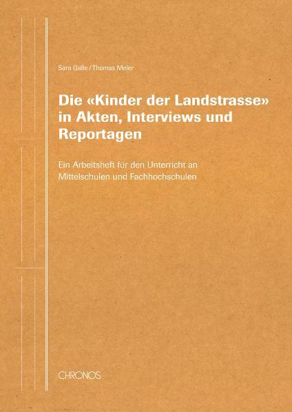 Cover-Bild Die 'Kinder der Landstrasse' in Akten, Interviews und Reportagen
