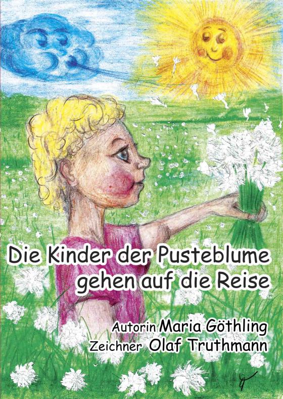 Cover-Bild Die Kinder der Pusteblume gehen auf die Reise