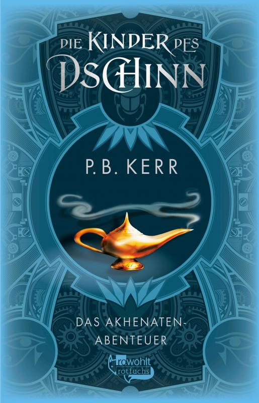 Cover-Bild Die Kinder des Dschinn: Das Akhenaten-Abenteuer