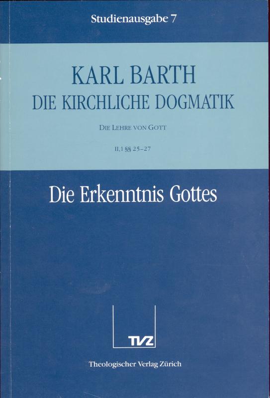 Cover-Bild Die Kirchliche Dogmatik. Studienausgabe / Karl Barth: Die Kirchliche Dogmatik. Studienausgabe