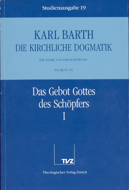 Cover-Bild Die Kirchliche Dogmatik. Studienausgabe / Karl Barth: Die Kirchliche Dogmatik. Studienausgabe