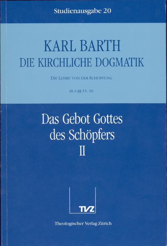 Cover-Bild Die Kirchliche Dogmatik. Studienausgabe / Karl Barth: Die Kirchliche Dogmatik. Studienausgabe