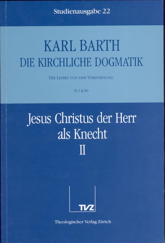 Cover-Bild Die Kirchliche Dogmatik. Studienausgabe / Karl Barth: Die Kirchliche Dogmatik. Studienausgabe