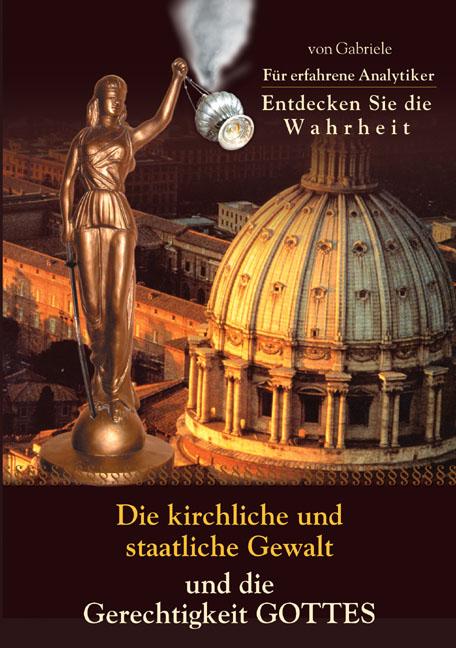 Cover-Bild Die kirchliche und staatliche Gewalt und die Gerechtigkeit Gottes