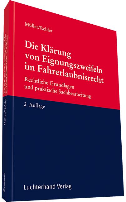 Cover-Bild Die Klärung von Eignungszweifeln im Fahrerlaubnisrecht