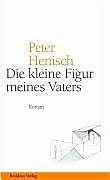 Cover-Bild Die kleine Figur meines Vaters