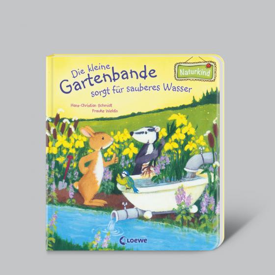 Cover-Bild Die kleine Gartenbande sorgt für sauberes Wasser (Naturkind)