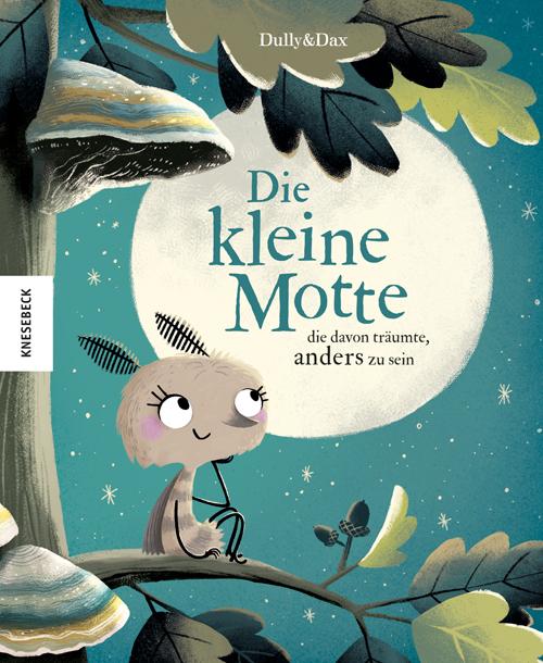 Cover-Bild Die kleine Motte, die davon träumte, anders zu sein