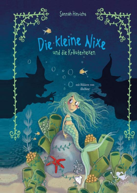 Cover-Bild Die kleine Nixe und die Kräuterhexen