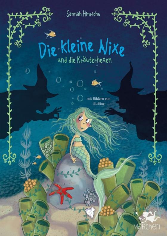 Cover-Bild Die kleine Nixe und die Kräuterhexen