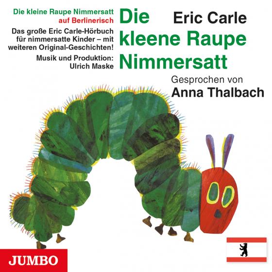 Cover-Bild Die kleine Raupe Nimmersatt (Berlinerisch)