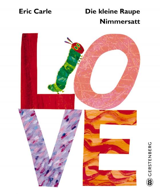 Cover-Bild Die kleine Raupe Nimmersatt - LOVE