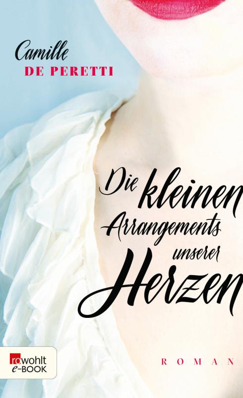 Cover-Bild Die kleinen Arrangements unserer Herzen