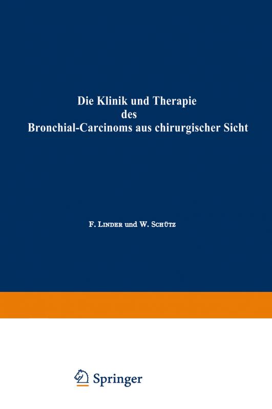 Cover-Bild Die Klinik und Therapie des Bronchial-Carcinoms aus chirurgischer Sicht