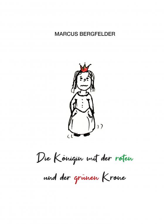 Cover-Bild Die Königin mit der roten und der grünen Krone