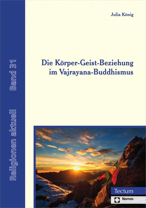 Cover-Bild Die Körper-Geist-Beziehung im Vajrayana-Buddhismus