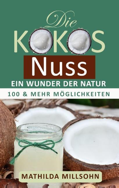 Cover-Bild Die Kokosnuss - ein Wunder der Natur