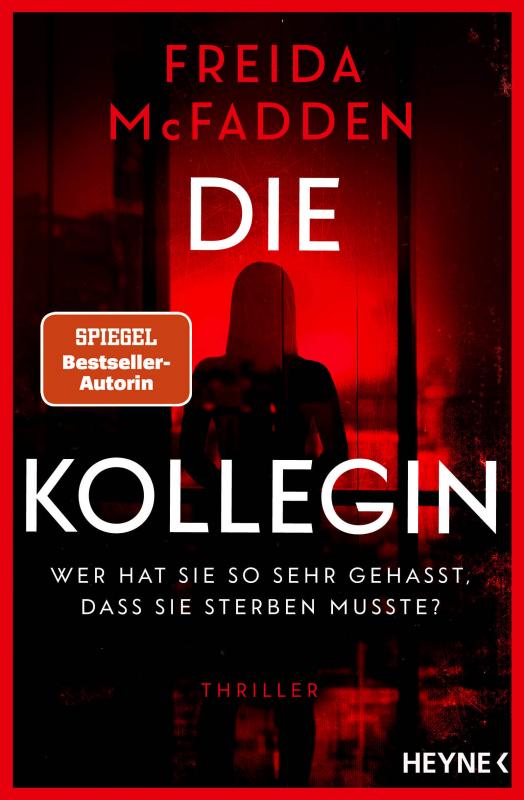 Cover-Bild Die Kollegin – Wer hat sie so sehr gehasst, dass sie sterben musste?