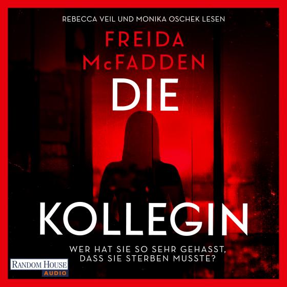 Cover-Bild Die Kollegin – Wer hat sie so sehr gehasst, dass sie sterben musste?