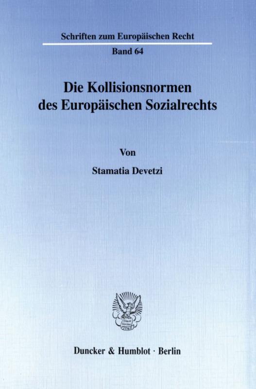 Cover-Bild Die Kollisionsnormen des Europäischen Sozialrechts.