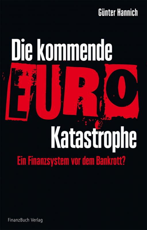 Cover-Bild Die kommende Euro-Katastrophe