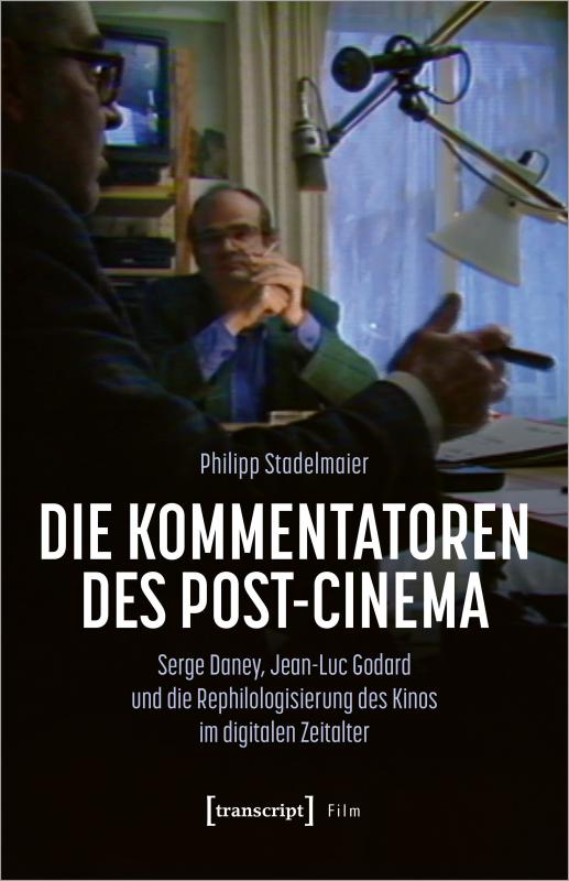 Cover-Bild Die Kommentatoren des Post-Cinema