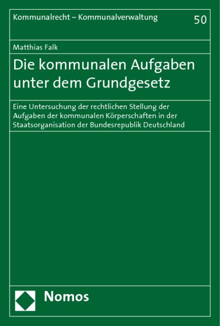 Cover-Bild Die kommunalen Aufgaben unter dem Grundgesetz