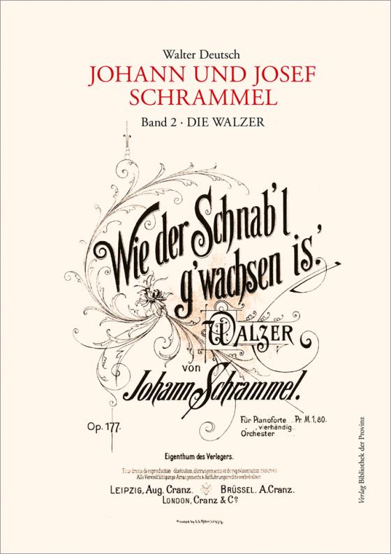 Cover-Bild Die Kompositionen der Brüder Johann und Josef Schrammel / Band 2: Die Walzer