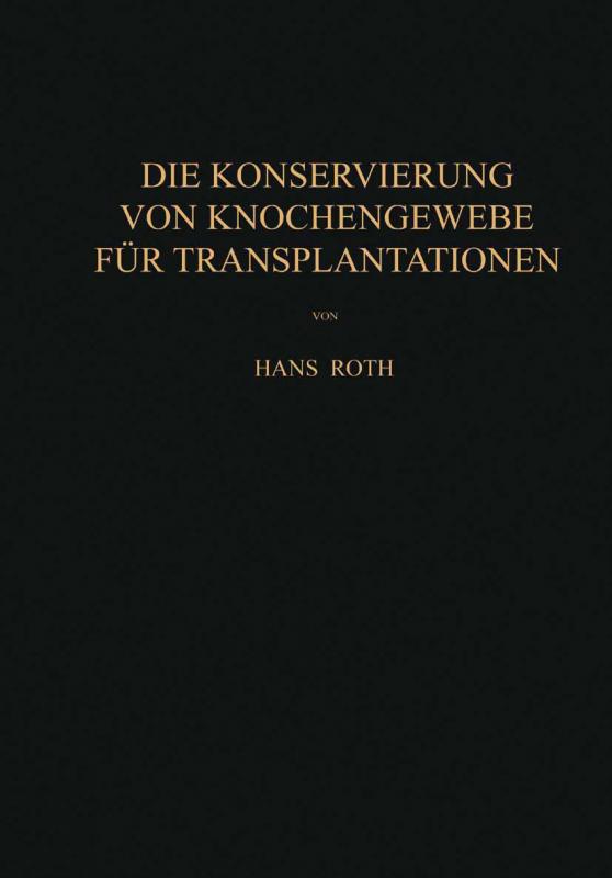 Cover-Bild Die Konservierung von Knochengewebe für Transplantationen