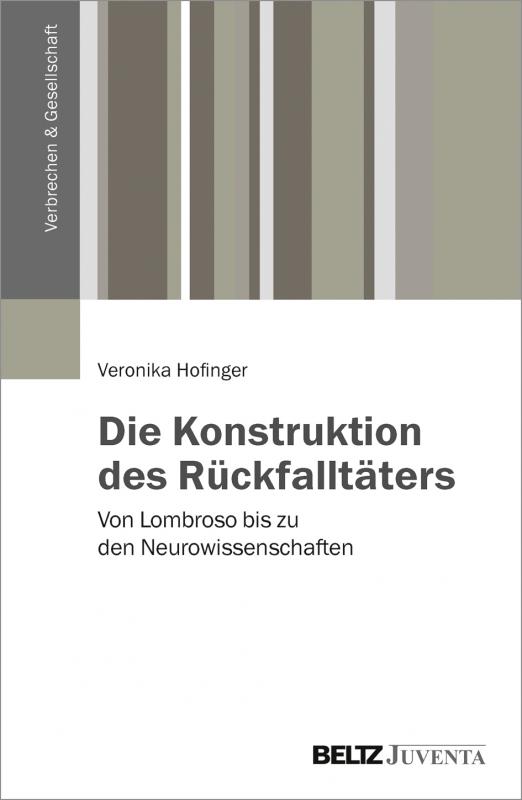 Cover-Bild Die Konstruktion des Rückfalltäters