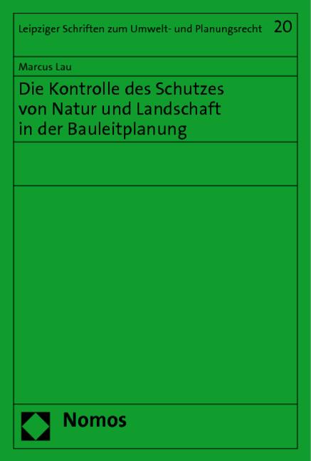 Cover-Bild Die Kontrolle des Schutzes von Natur und Landschaft in der Bauleitplanung