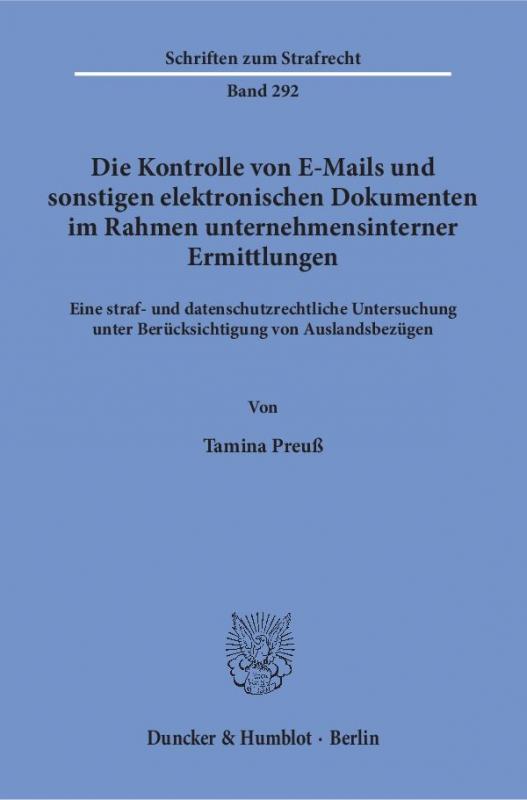 Cover-Bild Die Kontrolle von E-Mails und sonstigen elektronischen Dokumenten im Rahmen unternehmensinterner Ermittlungen.