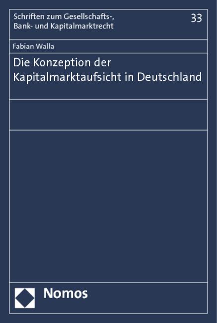 Cover-Bild Die Konzeption der Kapitalmarktaufsicht in Deutschland
