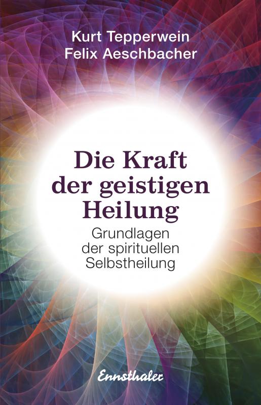 Cover-Bild Die Kraft der geistigen Heilung