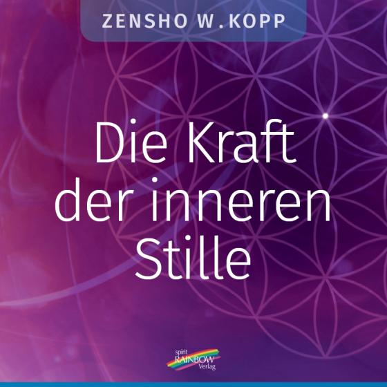 Cover-Bild Die Kraft der inneren Stille