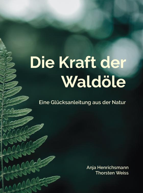 Cover-Bild Die Kraft der Waldöle