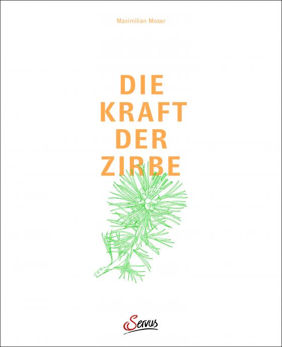 Cover-Bild Die Kraft der Zirbe