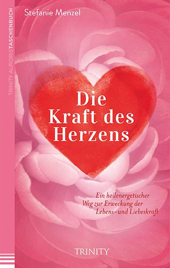 Cover-Bild Die Kraft des Herzens