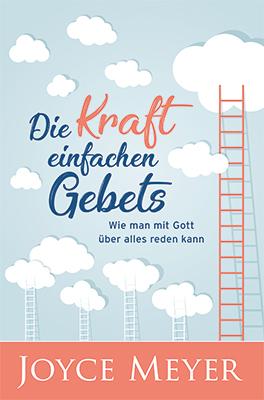 Cover-Bild Die Kraft einfachen Gebets, Neuauflage (E-Book)