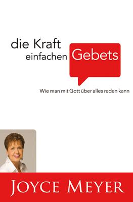 Cover-Bild Die Kraft einfachen Gebets