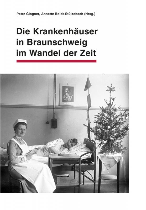 Cover-Bild Die Krankenhäuser in Braunschweig im Wandel der Zeit