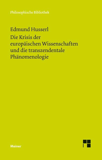 Cover-Bild Die Krisis der europäischen Wissenschaften und die transzendentale Phänomenologie