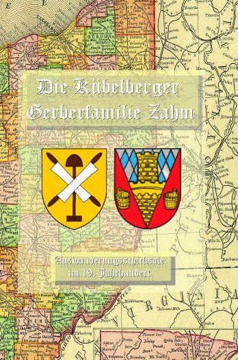 Cover-Bild Die Kübelberger Gerberfamilie Zahm