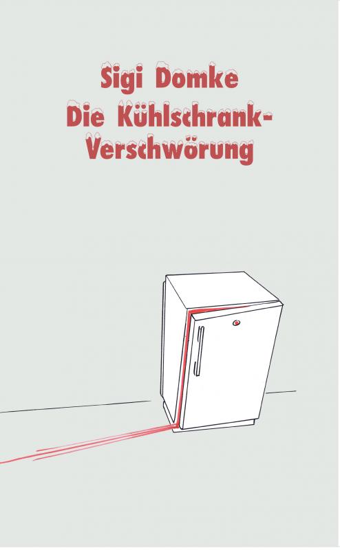 Cover-Bild Die Kühlschrank-Verschwörung