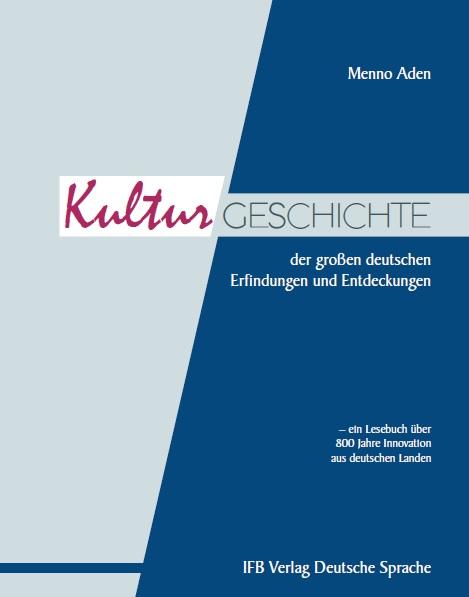 Cover-Bild Die Kulturgeschichte der großen deutschen Erfindungen und Entdeckungen