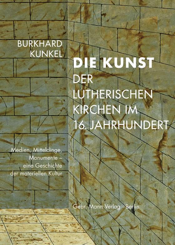 Cover-Bild Die Kunst der lutherischen Kirchen im 16. Jahrhundert