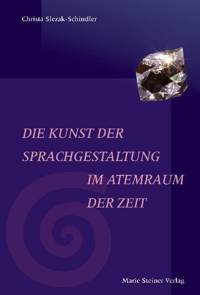 Cover-Bild Die Kunst der Sprachgestaltung im Atemraum der Zeit