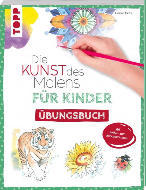 Cover-Bild Die Kunst des Malens für Kinder Übungsbuch