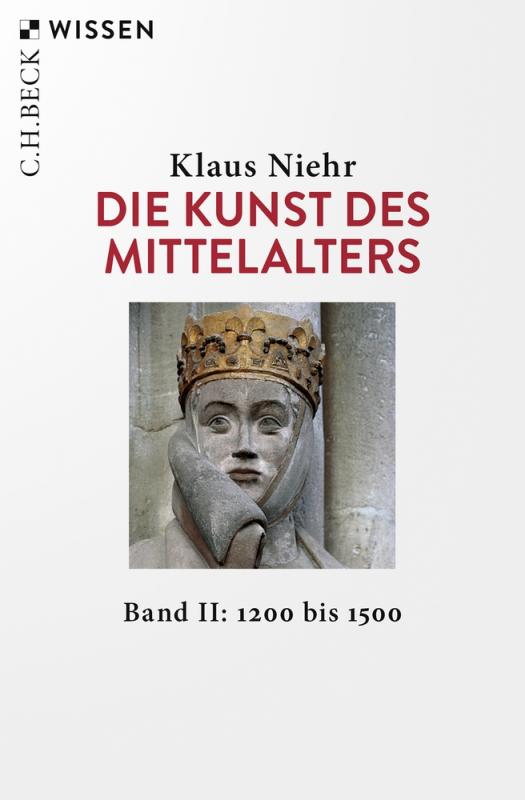 Cover-Bild Die Kunst des Mittelalters Band 2: 1200 bis 1500