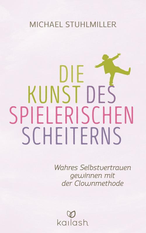 Cover-Bild Die Kunst des spielerischen Scheiterns